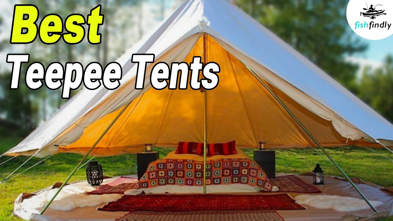 Best Teepee Tents 2022